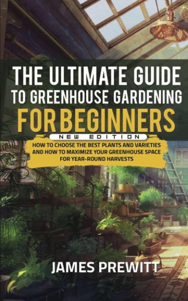 The Ultimate Guide to Greenhouse Gardening Tools and Equipment